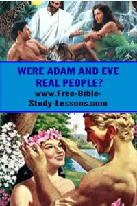 Were Adam and Eve real people and why are they essential to Christianity?