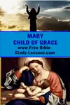 Mary did not earn her position as the mother of the Messiah.  She was a child of grace, like all God's children.
