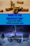 Every wonder the the greatest sin is?  Ever wonder why our world seems to be falling apart?