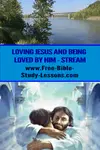 This is a list of articles and videos on Loving Jesus.