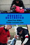 Does God have a plan to destroy poverty and raise the poor out of their terrible situation?  Yes, He does.  Why then is it not working?