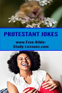 Looking for Protestant jokes?  Need a laugh?  Drop by for a visit.