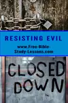 Did Jesus command us not to resist evil, or is resisting evil something we are supposed to do?
