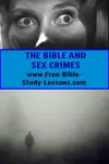 How does Biblical Law deal with the victim and the offender in a sex crime?