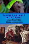 Are talking animals in the Bible a legitimate reason to doubt the truthfulness of God's Word?