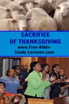 What is the sacrifice of thanksgiving and why does God want it?