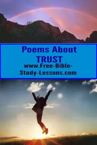 Be inspired by Christian poems about trust.  These poems about trust can lift your faith and encourage you to greater heights.