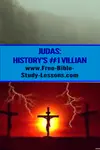 Judas became history's number one villian.  What was it that turned him against Christ?  Why did he become the betrayer of innocent blood?