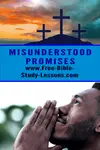 Eve misunderstood promises from God.  Do we make the same mistake?