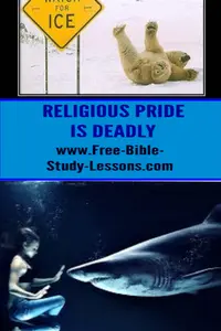 Religious pride is one of the most effective and deadly of the enemy’s weapons.