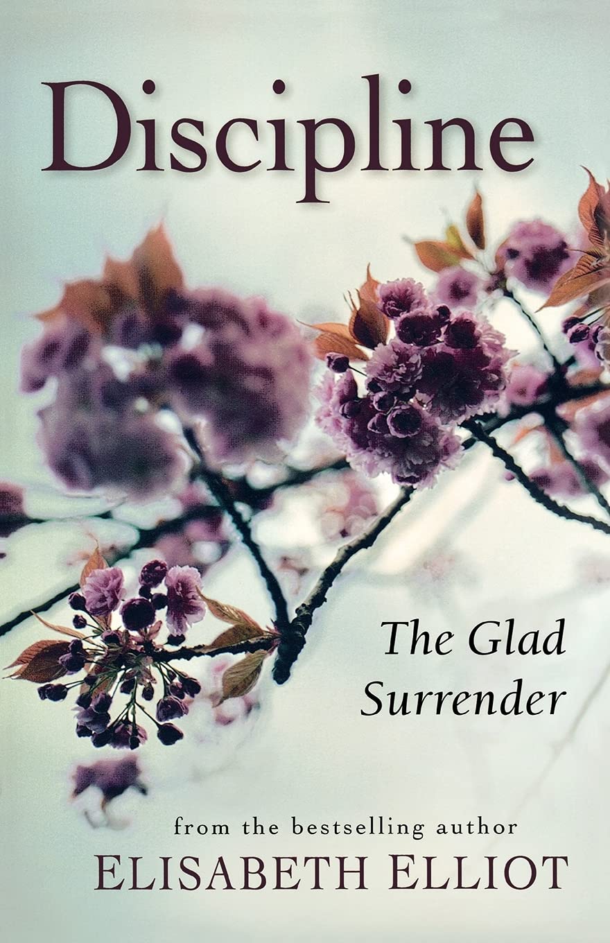 Discipline the Glad Surrender