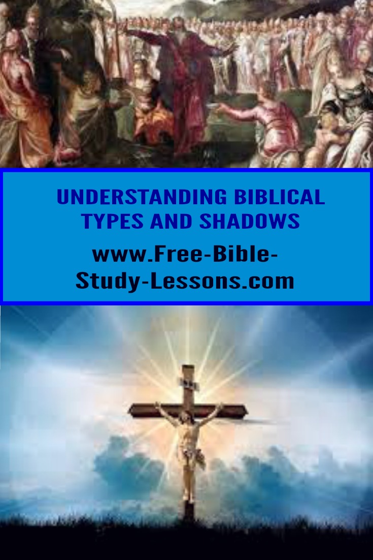 Biblical Types And Shadows