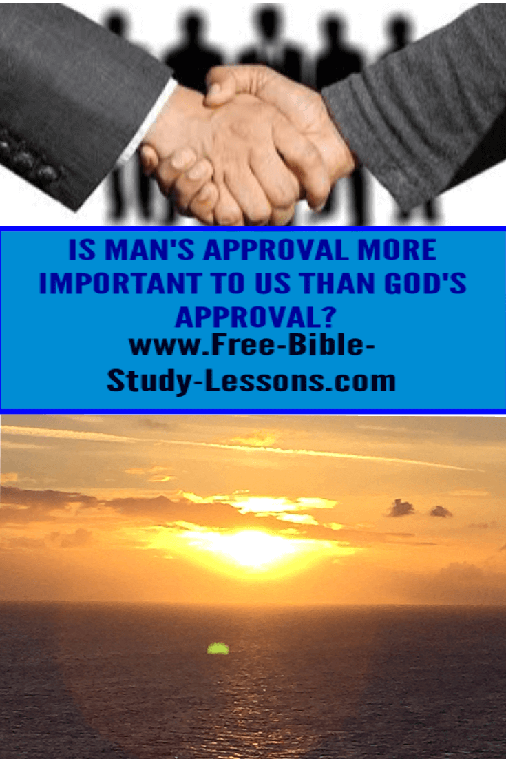 Looking for the approval of man can bring a snare into our lives that, ultimately, will lead to death.