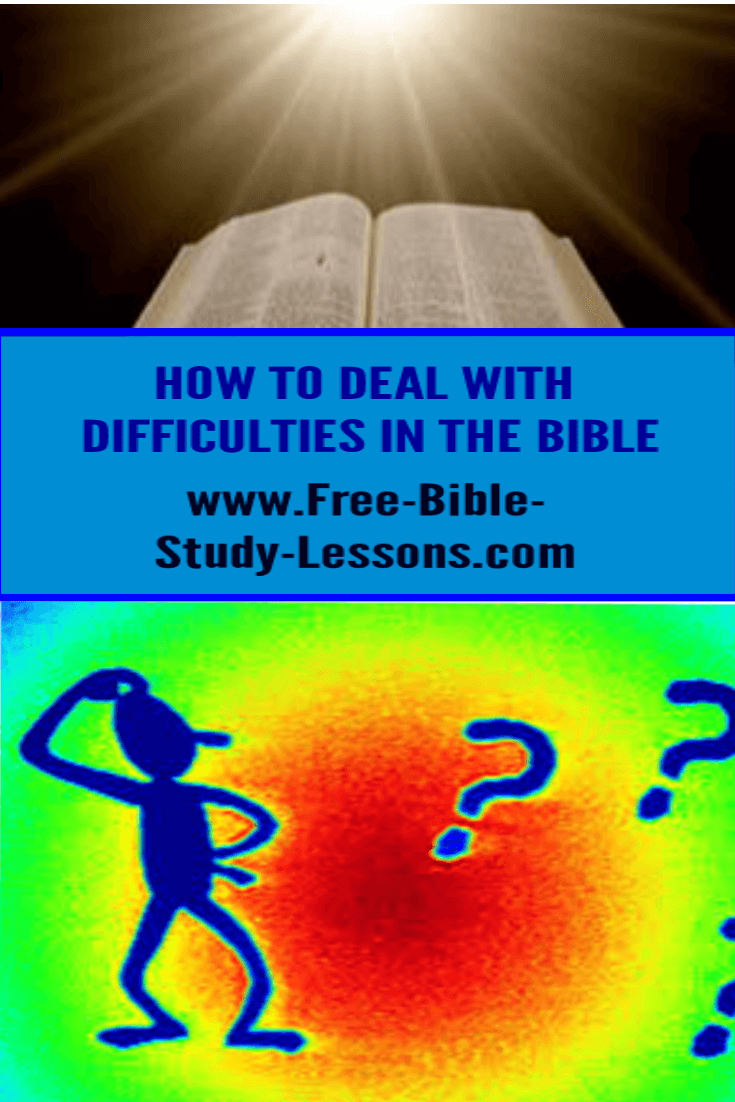 How do we handle difficulties in the Bible and apparent contradictions?