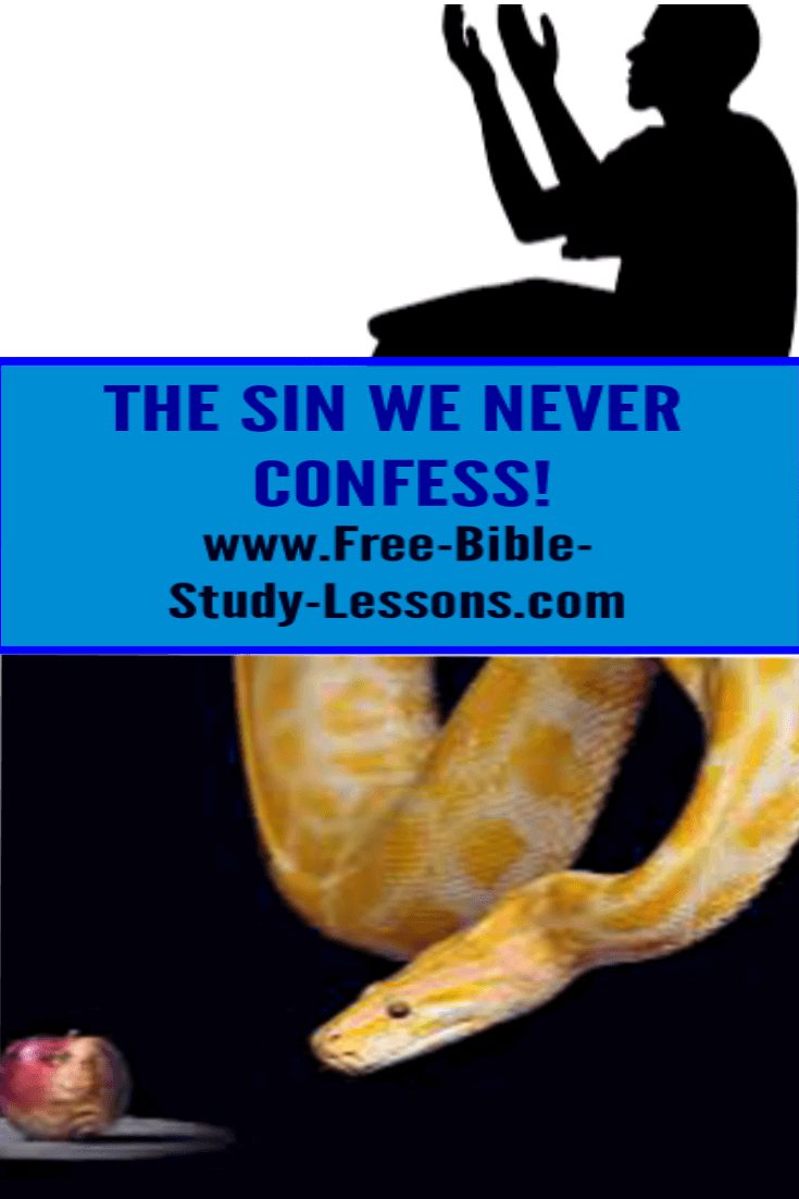 What is the one sin, the greatest sin, that we never confess?