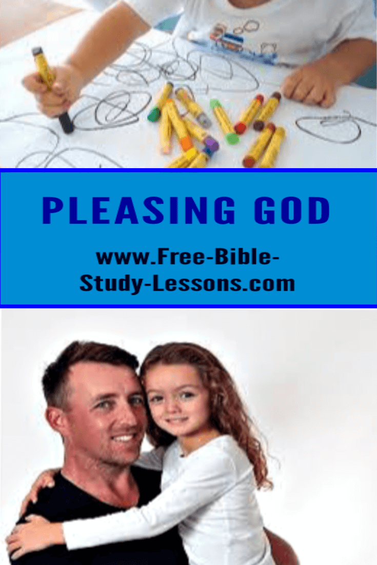 God is pleased with His children as they work with and for Him.