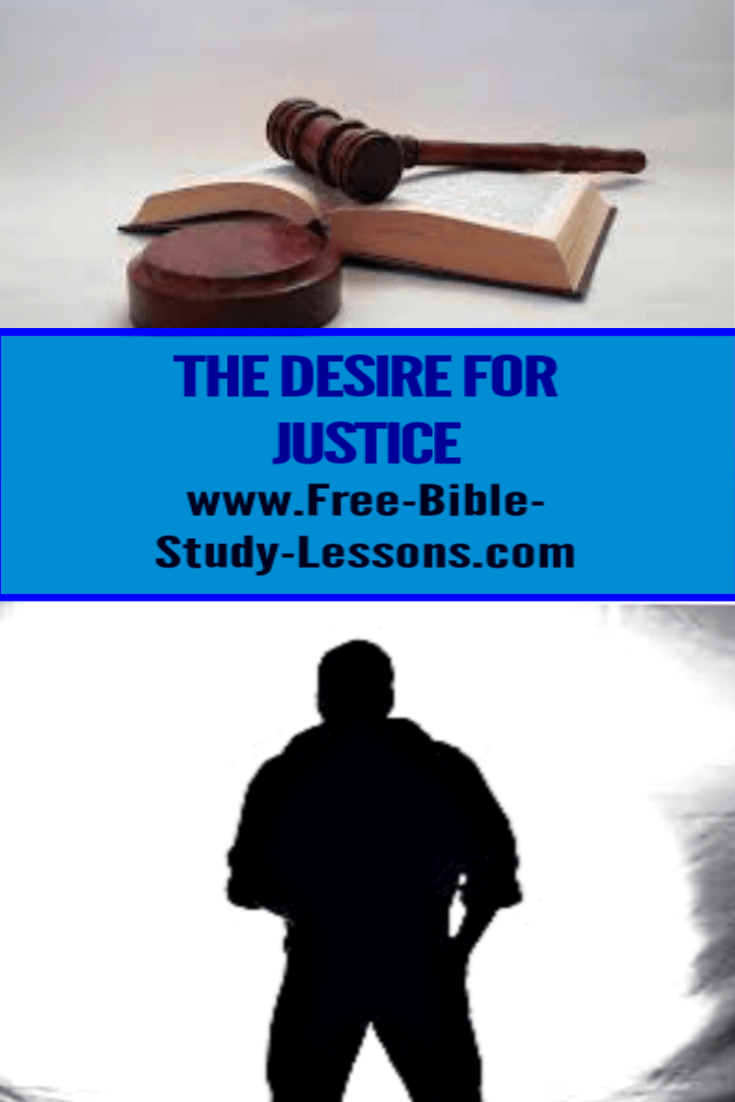 Is it right for a Christian to have a desire for justice?  Does this conflict with the command to forgive our enemies?