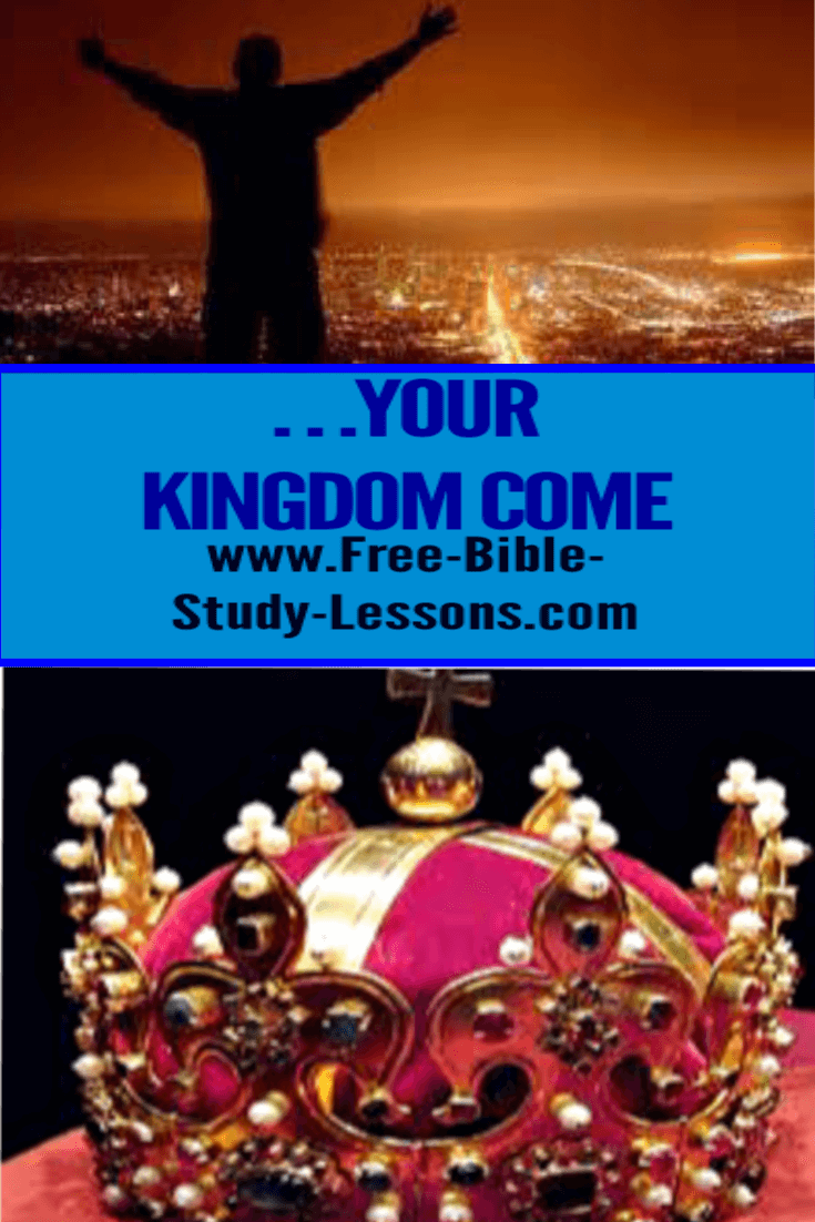 Your Kingdom Come is part of the Lord's Prayer.