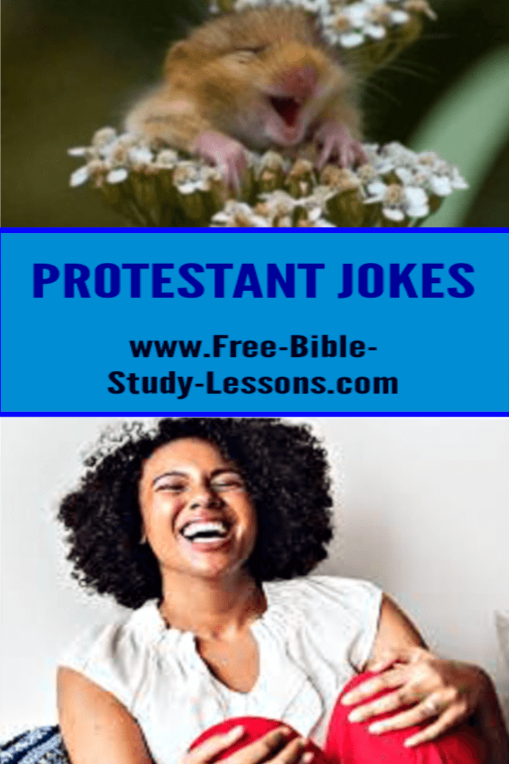 Protestant jokes takes a humorous look at life and situations in protestant-style churches.